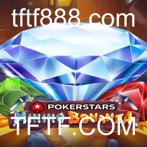 Explorando o Mundo do Pokerstars e TFTF.COM